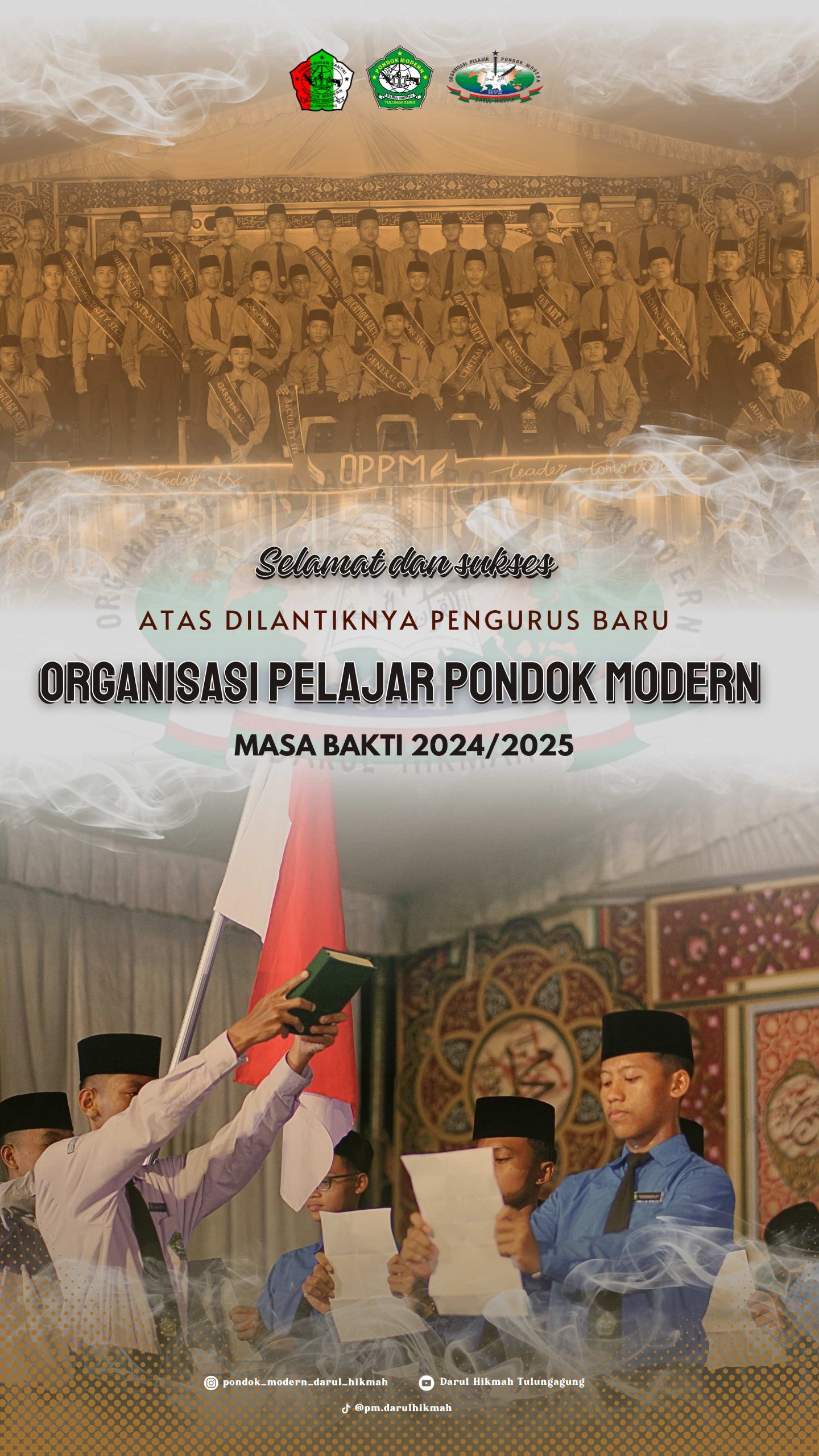 Laporan Pertanggungjawaban Dan Serah Terima Jabatan Organisasi Pelajar Pondok Modern Darul Hikmah (OPPM)